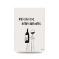 Minimalist line art print of two hands raising a wine bottle and glass, text reads "MIGHT AS WELL RELAX. NOTHING IS UNDER CONTROL."