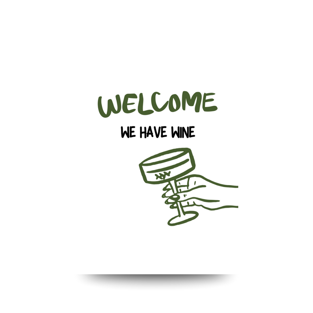 'We Have Wine' Poster