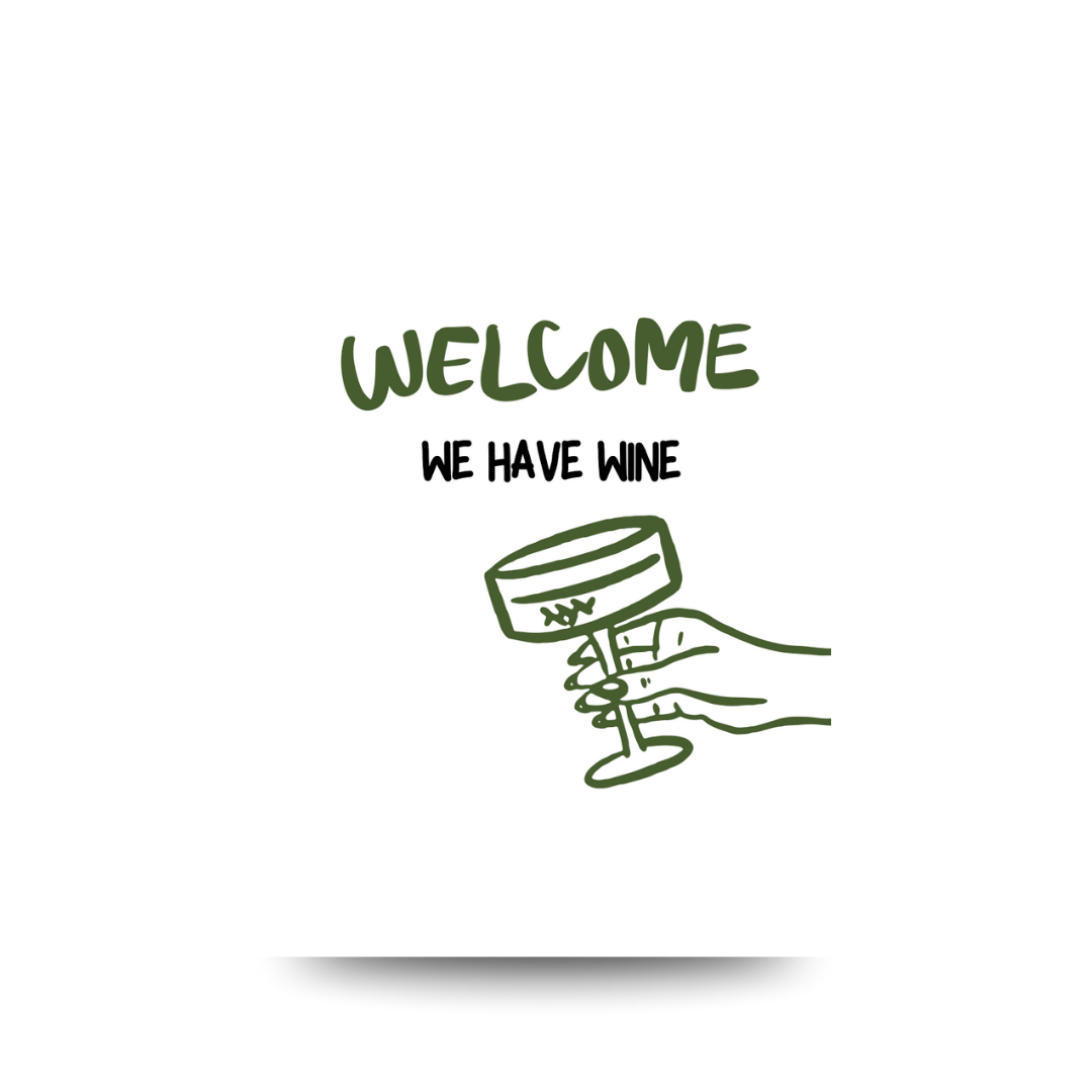 'We Have Wine' Poster